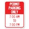 Signmission Permit Parking 7-00 Am to 7-00 Pm Heavy-Gauge Alum Rust Proof Parking Sign, 18" x 24", A-1824-23323 A-1824-23323 - alternate 1